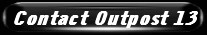 Contact Outpost 13