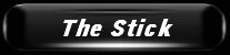 The Stick