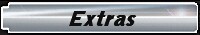 Extras