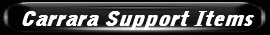 Carrara Support Items